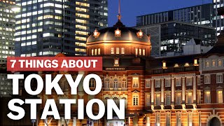 7 Things to know about Tokyo Station  japanguidecom [upl. by Yelrebmik]