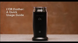 LOR Milk Frother A Quick Usage Guide [upl. by Ardnued415]