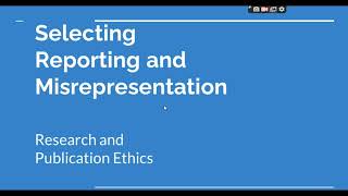 Selective Reporting and Misrepresentation of data Research and Publication ethics Phd coursework [upl. by Guevara611]