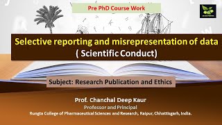 Selective reporting and misrepresentation of data  Scientific Conduct [upl. by Mccomb]