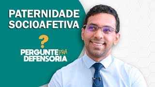 Paternidade socioafetiva O que é Como fazer o reconhecimento [upl. by Olette]